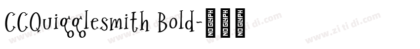 CCQuigglesmith Bold字体转换 CCQuigglesmith Bold字体转换